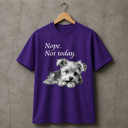 Funny Dog Nope Not Today T-Shirt for Dog Lovers 100% Cotton Size S-5XL